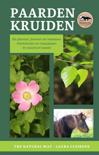 Laden Sie das Bild in den Galerie-Viewer, Paardenkruiden Plantengids - The Natural Way - Laura Cleirens - Planten, kruiden, bomen, heesters, struiken, bessen, vruchten - veilig en eetbaar voor paarden - Paddock Paradise
